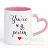 You're My Person Couples Wife Husband Mugs Coffee Cups Boyfriend Girlfriend Milk Drinkware Coffeeware Home Decor Birthday Gifts