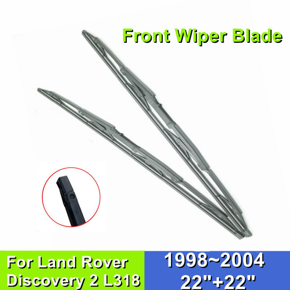 Front Wiper Blade For Land Rover Discovery 2 L318 22"+22" Car Windshield Windscreen 1998~2004