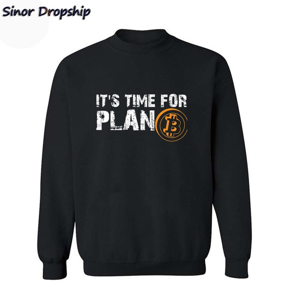 Men's Hoodies It's Time For Plan B Bitcoin BTC Crypto Currency
