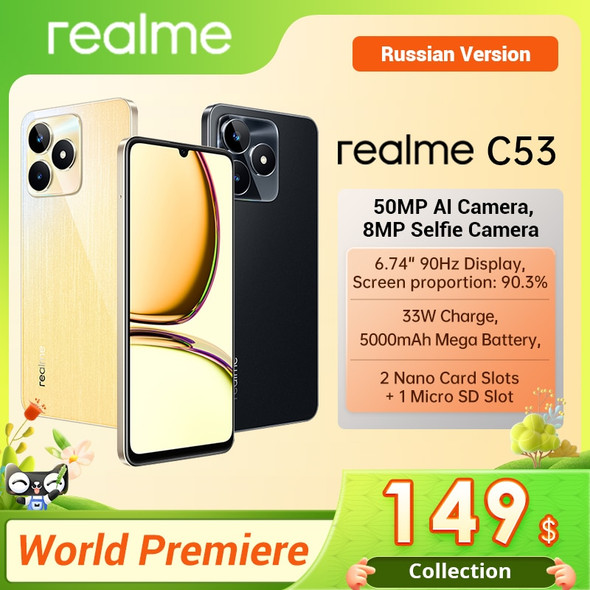 Realme C53 33W SUPERVOOC Charge 6.74" 90Hz Large Display 50MP AI Camera 5000mAh Massive Battery 7.49mm Ultra Slim 6GB+128GB