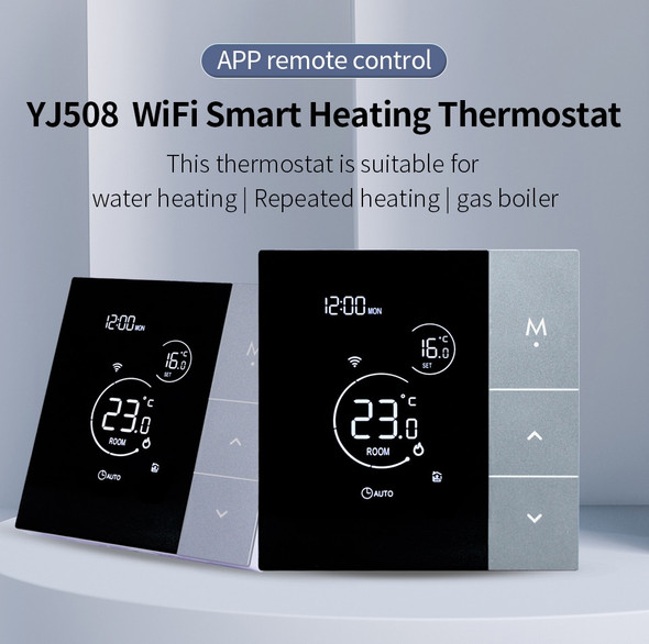 YJ508 Wifi Intelligent Heating Thermostat Touch Display Voice Control AlexaTuya Alice/Electric/Water Surface Temperature Control YJ508 Wifi Intelligent Heating Thermostat Touch Display Voice Control AlexaTuya Alice/Electric/Water Surface Temperature Control