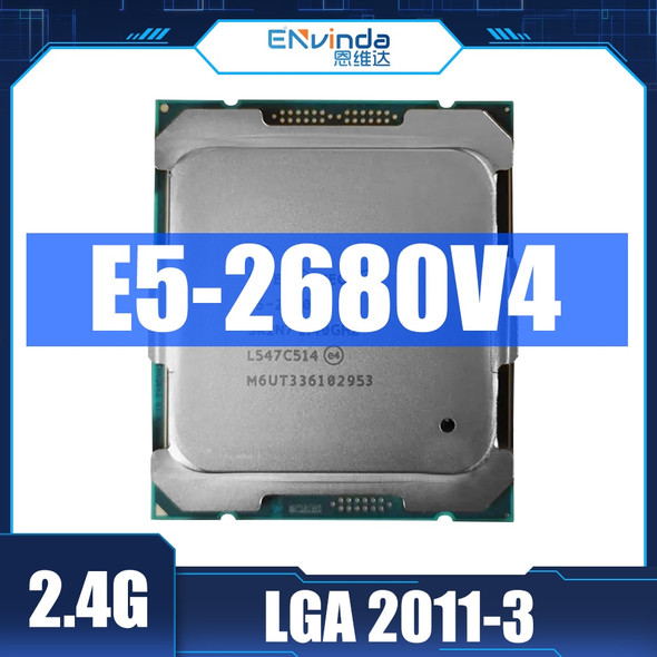 Used Intel XEON E5 2680 V4 CPU Processor 14 Core 2.40GHZ 35MB L3 Cache 120W SR2N7 LGA 2011-3 Support X99 Motherboard E5-2680V4