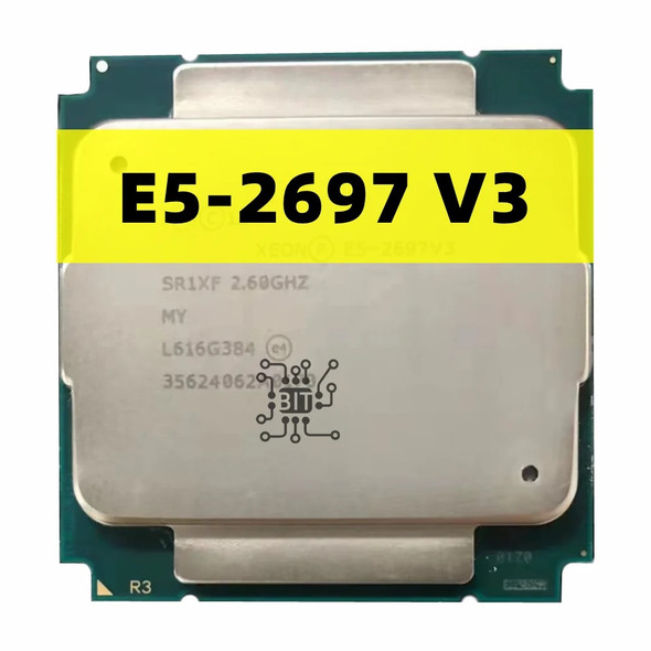 Xeon E5 2697 V3 processor 14-core 2.60GHZ 35MB 22nm LGA 2011-3 TDP 145W CPU
