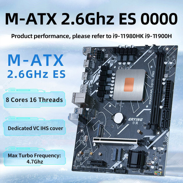 ERYING Gaming PC Motherboard i9 Kit with Embed 11th Core CPU 0000 ES 2.6GHz(Product Performance,Refer To i9 11980HK i9 11900H)