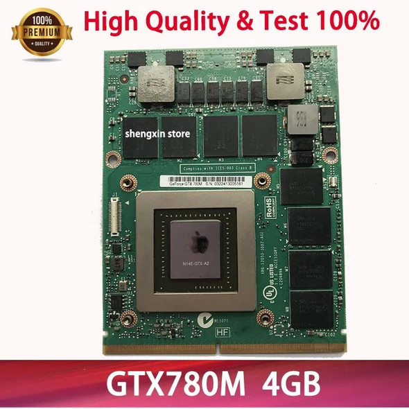 HOT! GTX 780M GTX780M N14E-GTX-A2 4G DDR5 Video VGA Graphic Card For IMAC A1312 DELL Alienware M17X R4 R5 M18X R2 R3 Test 100%