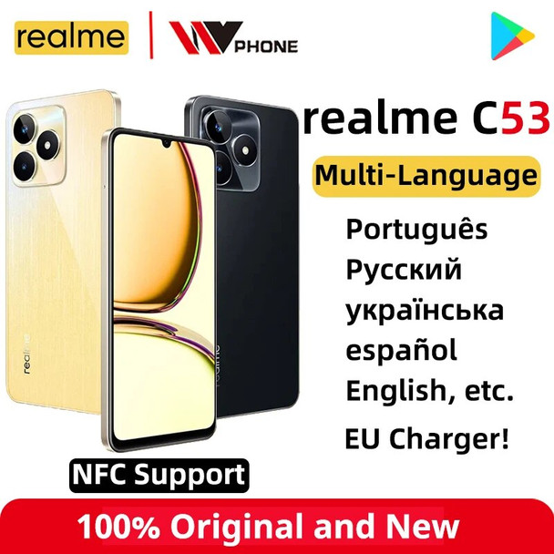 Original realme C53 6GB 128GB Octa Core Ultra Slim 33W SUPERVOOC Charge 5000mAh Battery 50MP AI Camera 6.74" HD 90 Hz Screen NFC