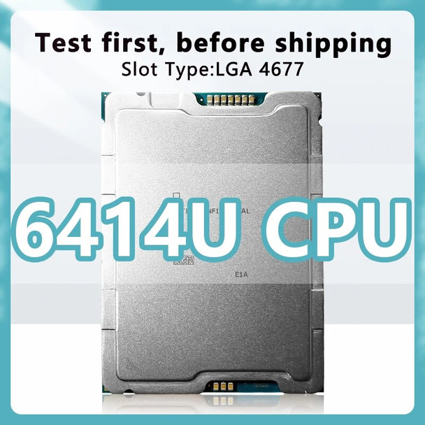 Xeon Gold medal 6414U QS version CPU 2.0GHz 60MB 250W 32 Cores 64 Threads processor LGA4677 for C741 server motherboard 6414U