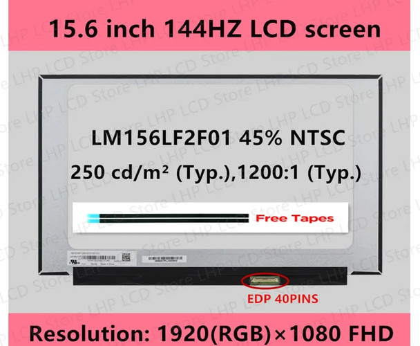 15.6" 144HZ LED LM156LF2F01 LM156LF2F N156HRA-EA1 NV156FHM-NX3 NV156FHM-NX4 40 Pins IPS Screen FHD 1920X1080