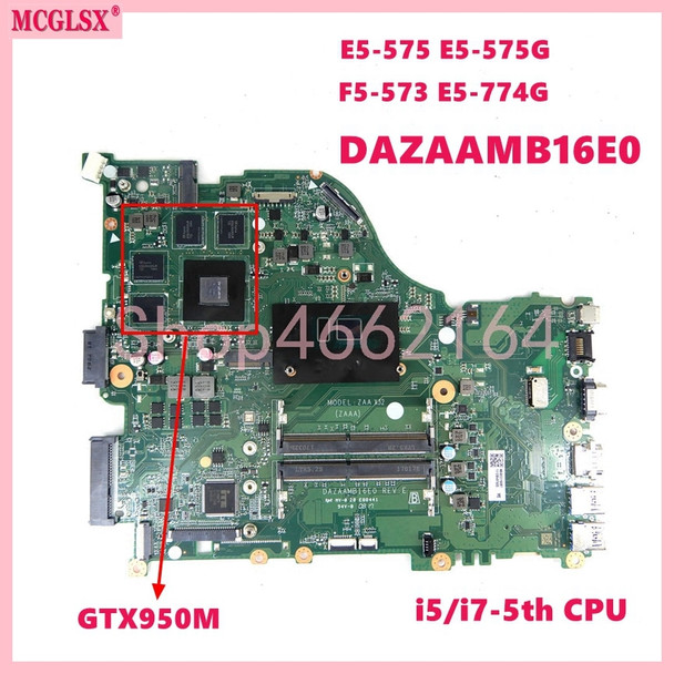 DAZAAMB16E0 i3 i5 i7 CPU GTX940M GTX950M-V2G Mainboard For ACER Aspire E5-575 E5-575G F5-573 F5-573G E5-774G Laptop Motherboard