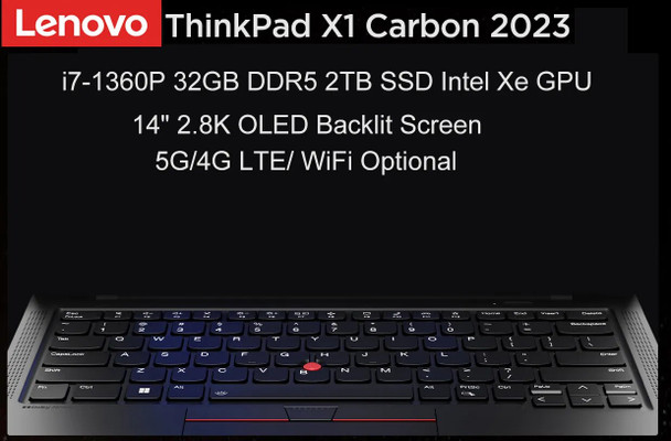 Elite Top-class Laptop PC Lenovo ThinkPad X1 Carbon 2023(Gen 11) With i7-1360P vPro 32GB LPDDR5 2TB Thunderbolt 4G LTE OLED