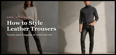 Leather Trousers: How to Style Them for Women and Men
