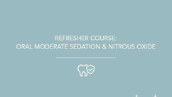 Refresher Course: Oral Moderate Sedation & Nitrous Oxide - Toronto - November 2026