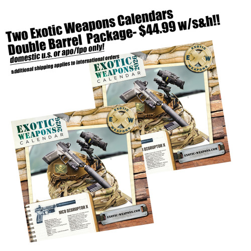 2026 Double Barrel Package- Two Exotic Weapons - $44.99 with U.S./APO/FPO S&H