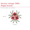  Iconic Vintage 1960s Poppy Limited Edition Brooch