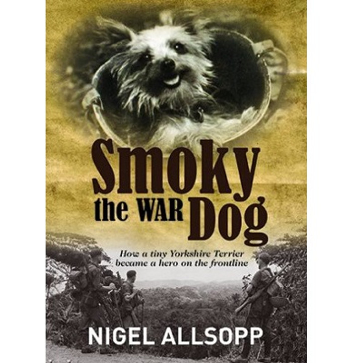 Smoky the War Dog Smoky the War Dog How a Tiny Yorkshire Terrier Became a Hero on the FrontlineIn March 1944, deep in the New Guinean jungle, a little Yorkshire Terrier was found hiding in a foxhole. Her presence there was a mystery, bu