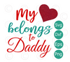 My Heart Belongs to Daddy SVG cut file