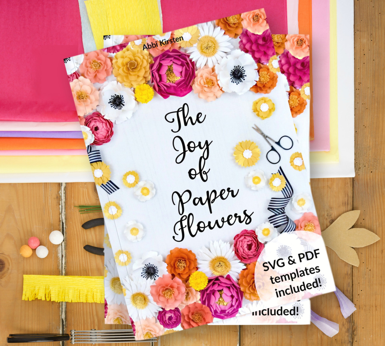 Download The Joy Of Paper Flowers Ebook And Template Bundle Catching Colorflies