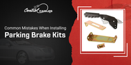 Common Mistakes When Installing Parking Brake Kits