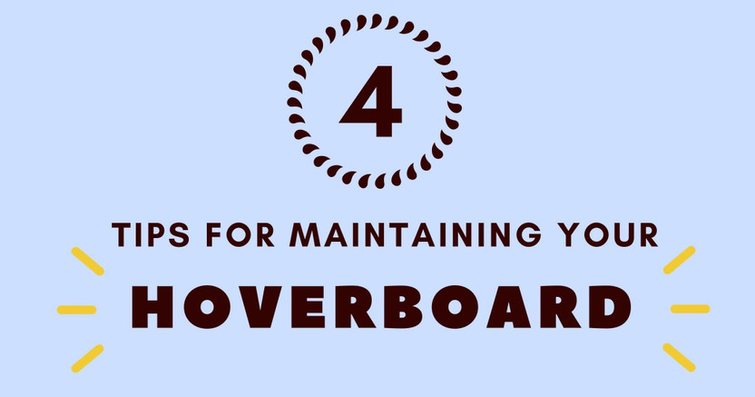 Tips to maintain your Hoverboard / Electric Scooters