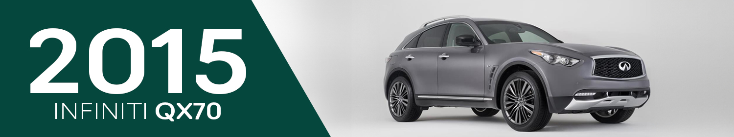 2015 Infiniti QX70 Accessories and Parts 2015 Infiniti QX70 Accessories and Parts