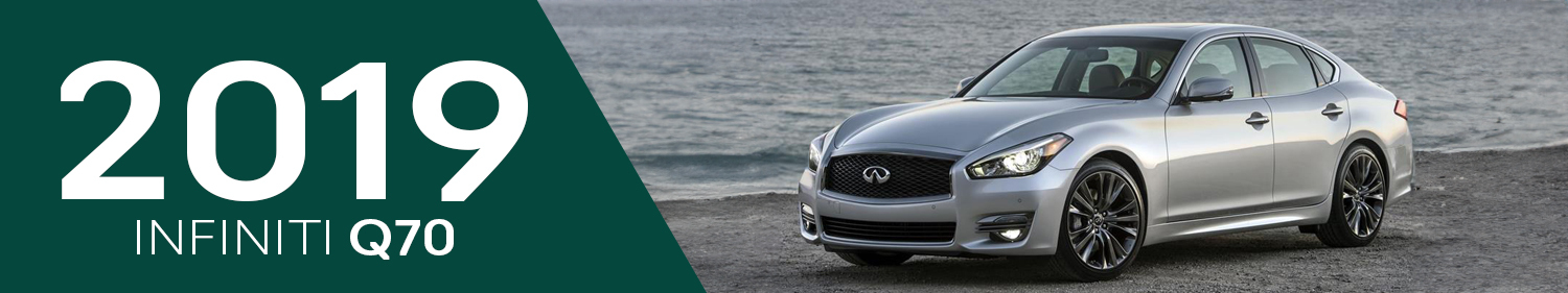 2019 Infiniti Q70 Accessories and Parts 2019 Infiniti Q70 Accessories and Parts