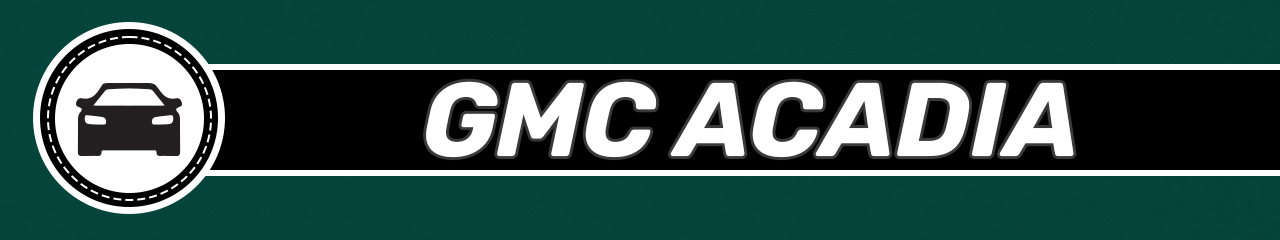 GMC Acadia Accessories & Parts