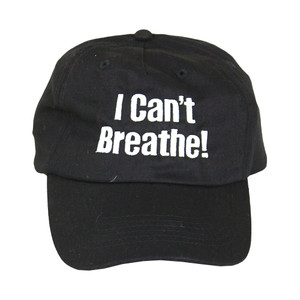 I Can't Breathe Embroidered Baseball Cap