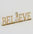 63cm Metal 'Believe' Ornament Gold