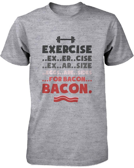 Funny Graphic Tees - Exercise for Bacon Men's Grey Cotton T-shirt