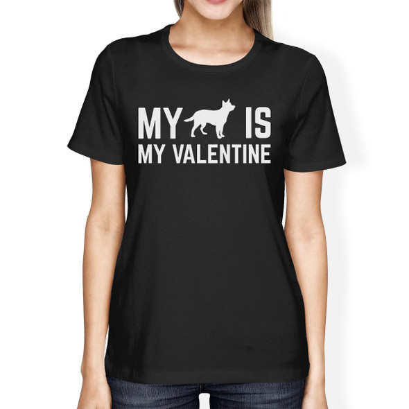 My Dog My Valentine Womens Black T-shirt Cute Graphic For Dog Lover