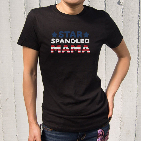 Star Spangled Mama Cute T-Shirt For Fourth Of July  Great Gift for Mother