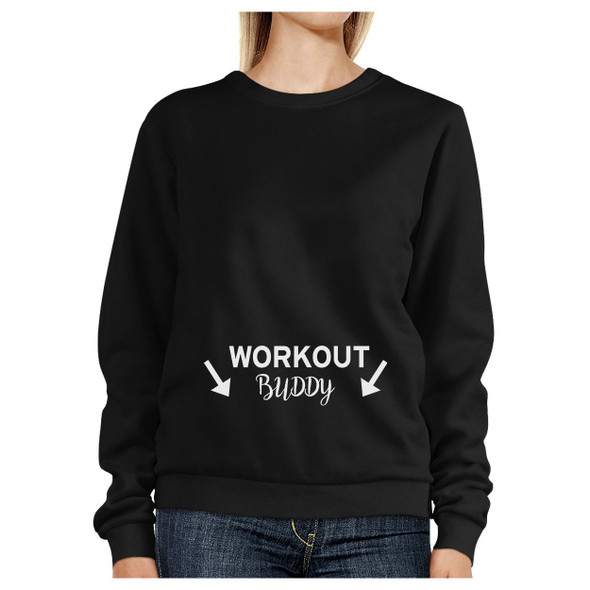 Workout Buddy Black Sweatshirt Work Out Pullover Fleece Sweatshirts