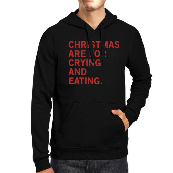 Christmas Are For Crying And Eating Hoodie Holiday Gifts Ideas