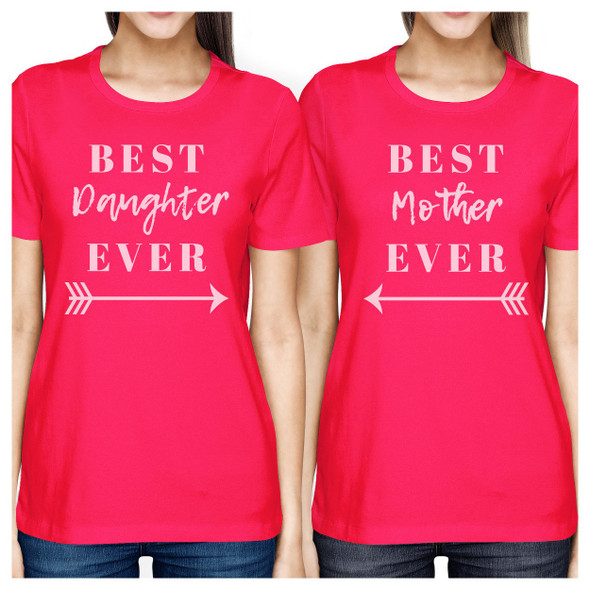 Best Daughter & Mother Ever Hot Pink Cute Moms Gifts From Daughters - 3PFT050HP WS WS