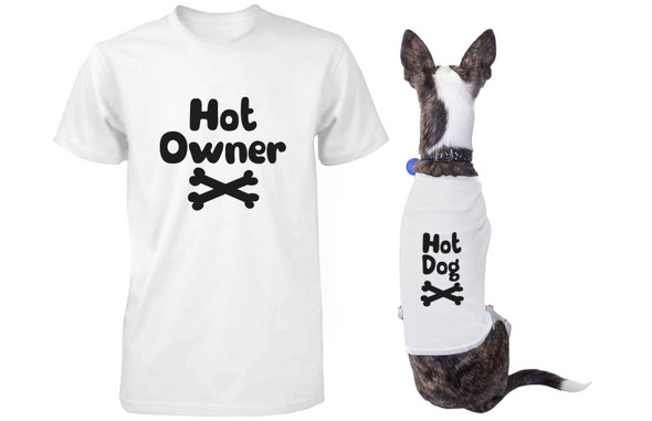 Hot Owner and Hot Dog Matching Tee for Pet and Owner Puppy and Human Apparel - 3PPT006 ML PL