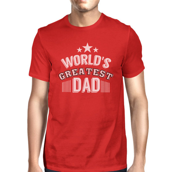 World's Greatest Dad Mens Crew Neck Cotton Shirt Perfect Dad Gifts