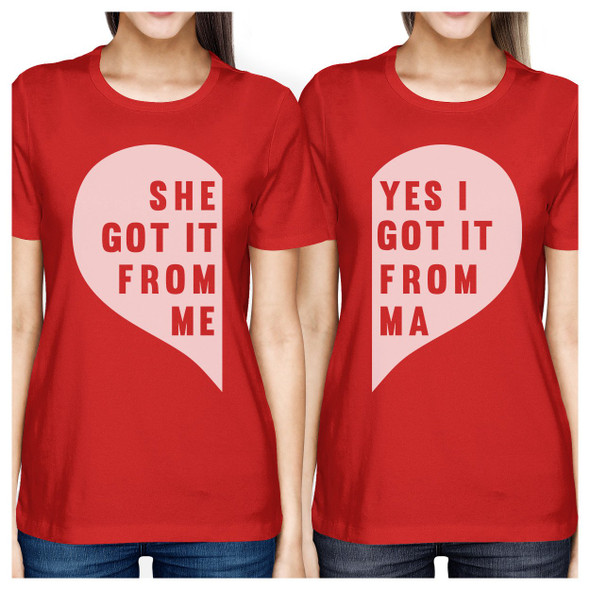 She Got It From Me Red Short Sleeve T Shirt Cute Mothers Day Gifts - 3PFT051RD WXL WXL
