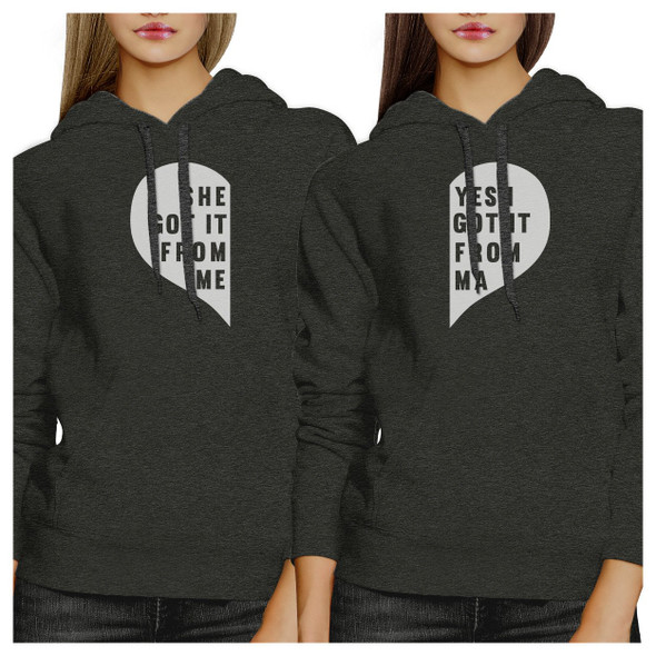 She Got It From Me Dark Grey Matching Hoodies Unique Moms Gifts - 3PFHD018CG M2XL W2XL