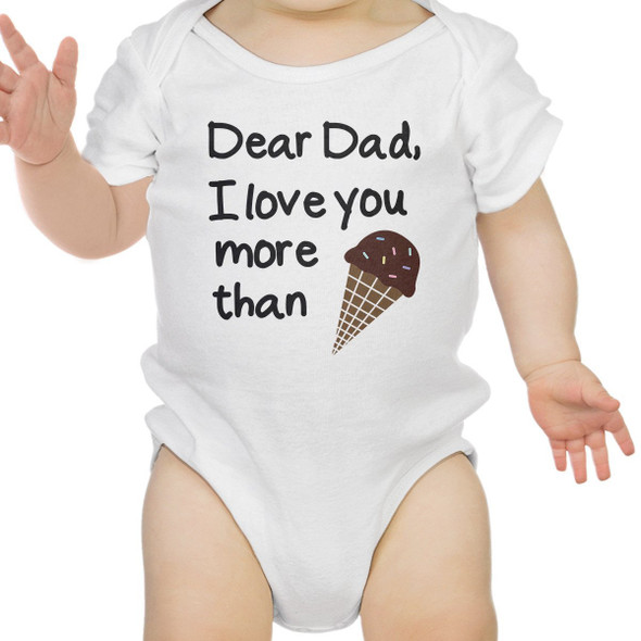 Dear Dad Icecream White Funny Design Baby Bodysuit Fathers Day Gifts