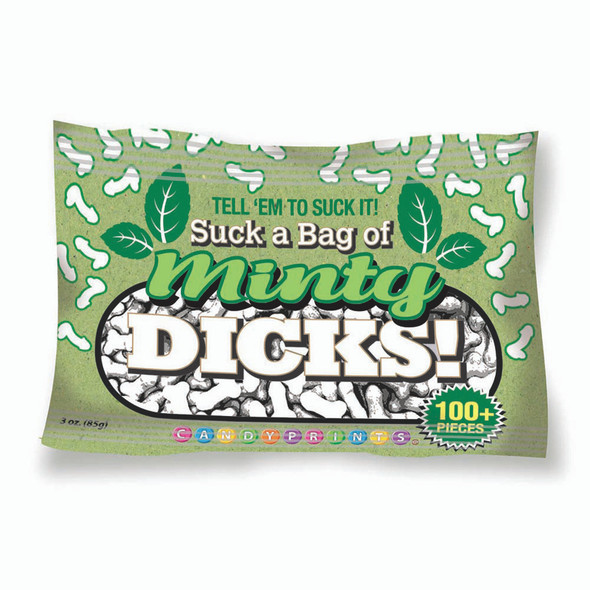 Suck A Bag Of Minty Dicks 3 Oz Bag