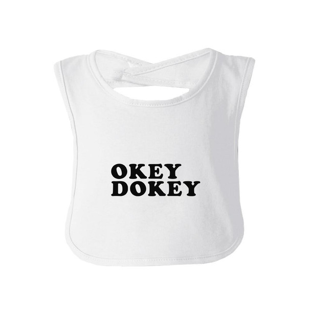 Okey Dokey White Baby Bib Cute Graphic Gift Ideas For Baby Birthday