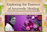 Exploring the Essence of Ayurvedic Healing: MysticMag Exclusive