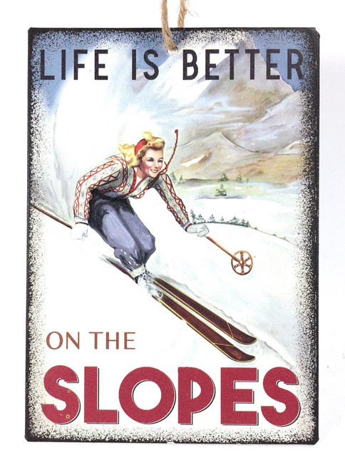 Life Is Better On The Slopes Metal Sign Christmas Tree Ornament