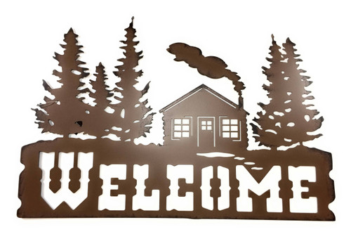Metal Cabin In The Woods Welcome Sign Metal Cabin In The Woods Welcome Sign