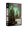 GAMBL3298 - Games Workshop Black Library Chem Dog Hard Cover