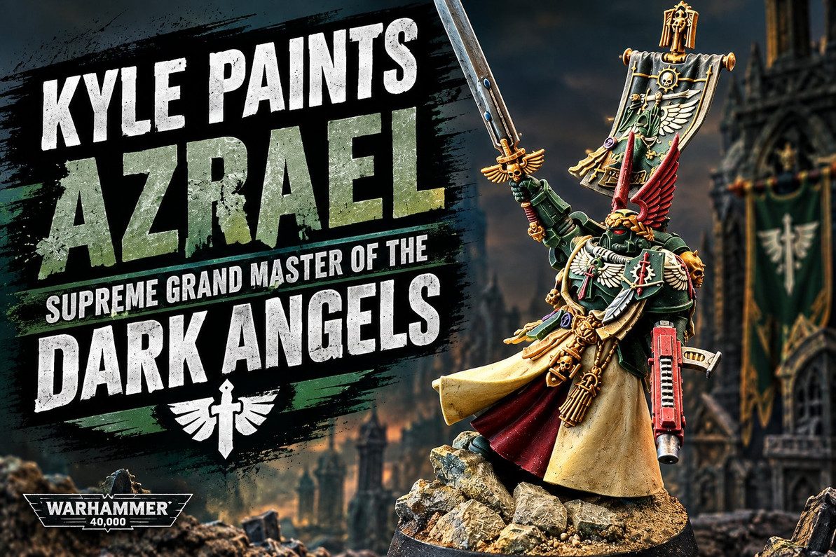Kyle Paints Azrael, Supreme Grand Master of the Dark Angels - Build Feature