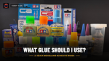 What Glue Should I Use? A Scale Modelling Adhesive Guide