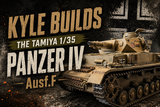 Kyle Builds the Tamiya 1/35 Panzer IV Ausf.F - Build Feature