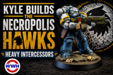 Kyle's Necropolis Hawks Paint Guide — Heavy Intercessors Build Feature