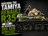 Building the Tamiya Renault R35 with AK Interactive 3rd Gen Acrylics — Build Feature